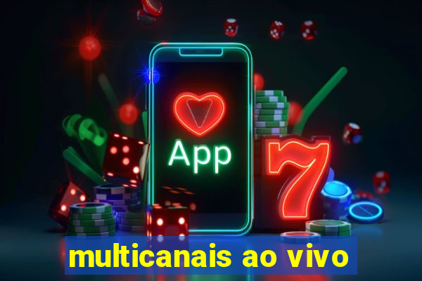 multicanais ao vivo